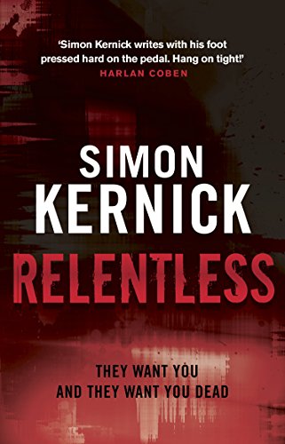 Relentless: (Tina Boyd: 2): the razor-sharp thriller from London’s darker corners from bestselling author Simon Kernick